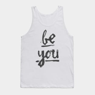 Be You Tank Top